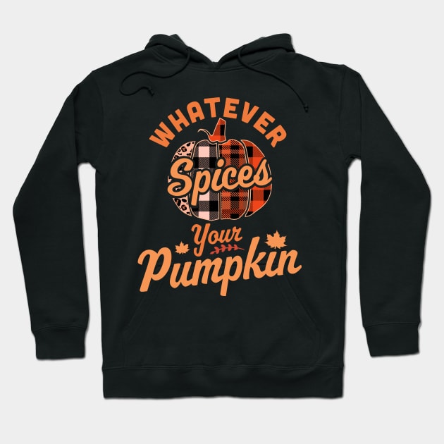Whatever Spices Your Pumpkin - Autumn Halloween Thanksgiving Hoodie by OrangeMonkeyArt
